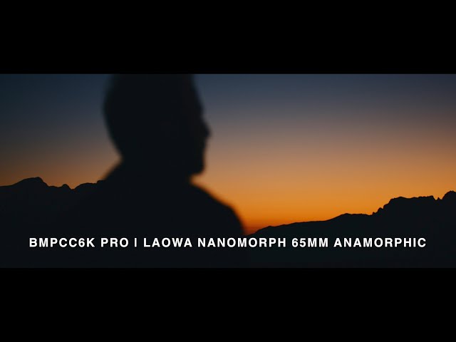 LAOWA 65MM 1.5X ANAMORPHIC NANOMORPH | BMPCC6K PRO | Test Footage Blackmagic Pocket Cinema Camera 6K