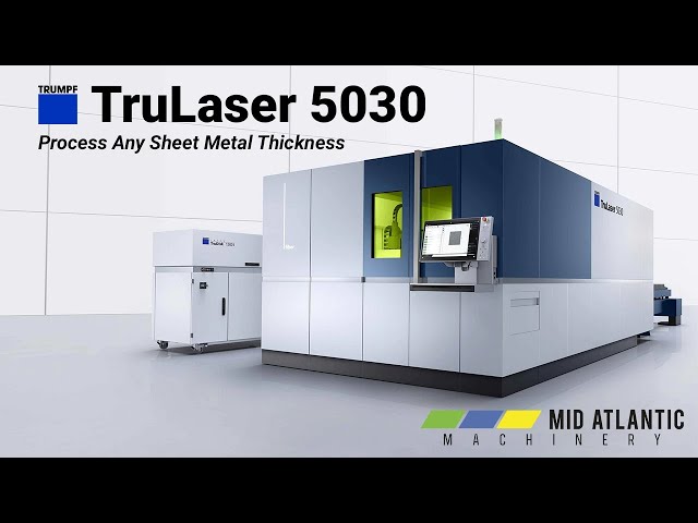 TRUMPF TruLaser 5030 fiber: Process Any Sheet Metal Thickness | Mid Atlantic Machinery