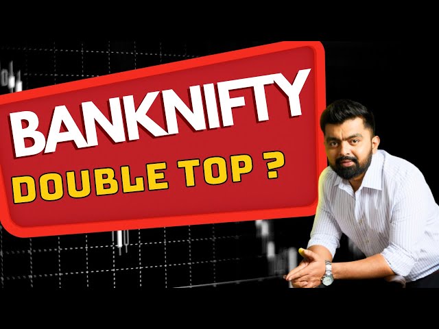 Banknifty Double Top?  What Next || Wealth Secret