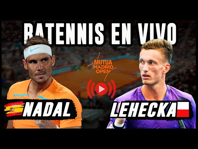 Rafael Nadal vs Jiri Lehecka - Masters 1000 de Madrid 2024 - Reacción en vivo