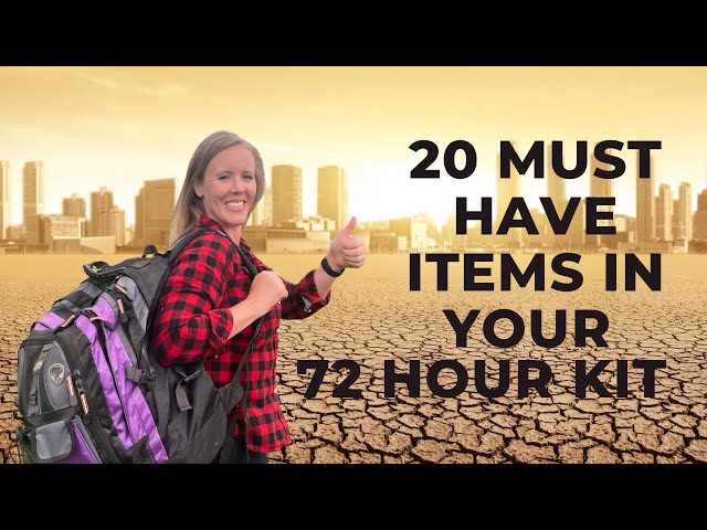 20 ITEMS You NEED in a 72 hour Survival Kit! A Look INSIDE our ACTUAL bags!