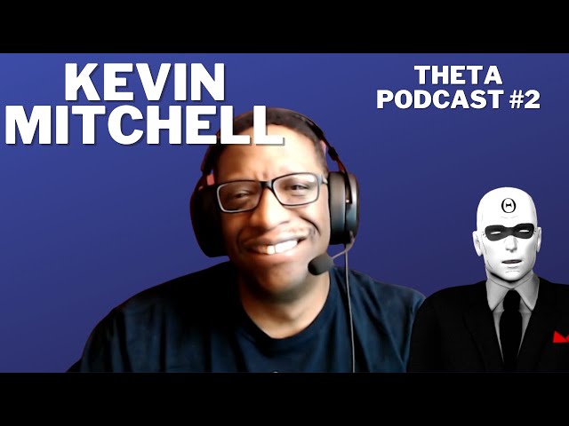 Kevin Mitchell: From Hip-Hop Records to Esports Expert — Theta Podcast #2 — ThetaVR