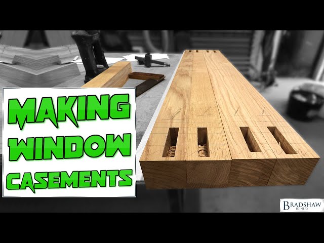 Making Window Casements - Part 8: Oak Casement Window