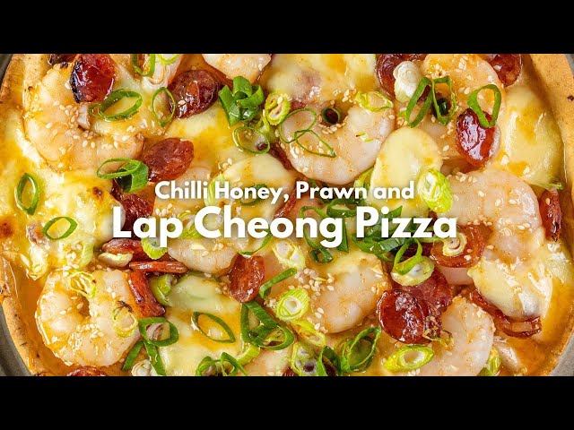 Chilli Honey, Prawn and Lap Cheong Pizza