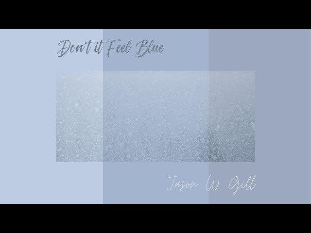 Don't it Feel Blue (Lyric Video)
