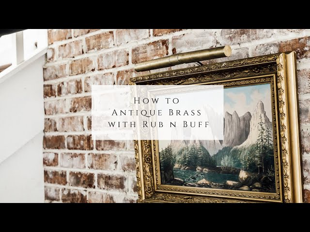 How to Antique Brass Using Rub N' Buff