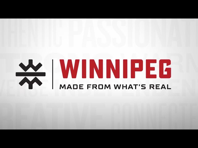 Building the brand | Winnipeg: Made from what's real
