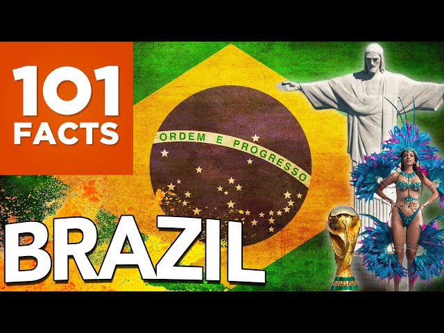 101 Facts About Brazil