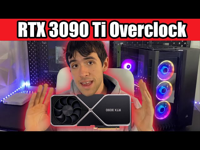 Overclock your RTX 3090 Ti for more FPS! - Tutorial