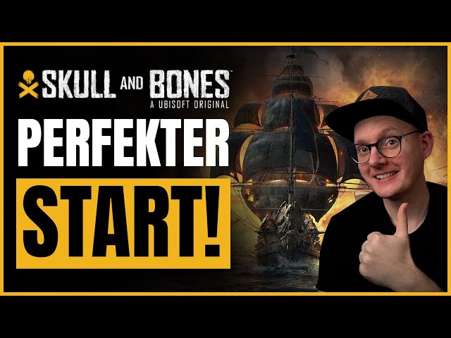 Ultimativer Anfänger Guide für den perfekten Start! ✅ Skull and Bones Deutsch
