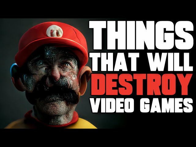 Top 5 Things That Will DESTROY the Video Game Industry