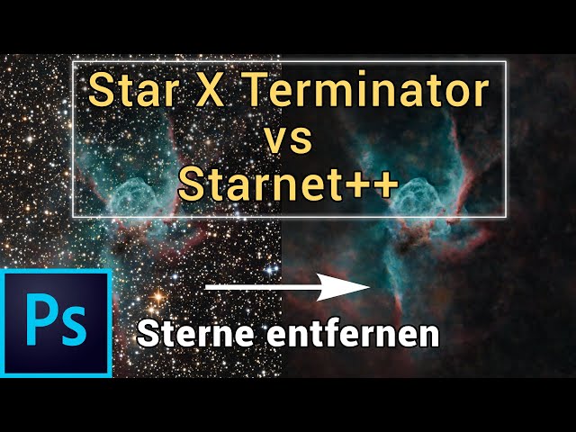 Star XTerminator vs. Starnet++ - Sterne entfernen in Astroaufnahmen