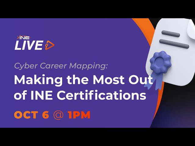 Cyber Career Mapping: Making the most out of INE certifications
