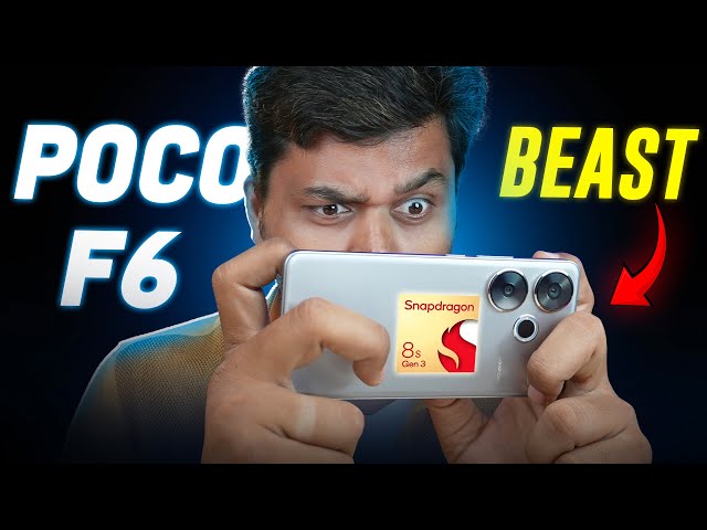 The BEAST is here ... !! Snapdragon 8s Gen 3 Performance Overview in POCO F6