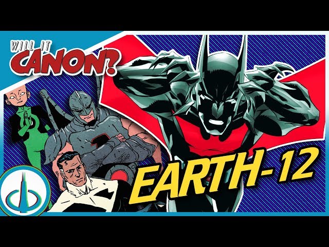 Batman Beyond "Earth-12" is NOT the DC Animated Universe! | Will It Canon?