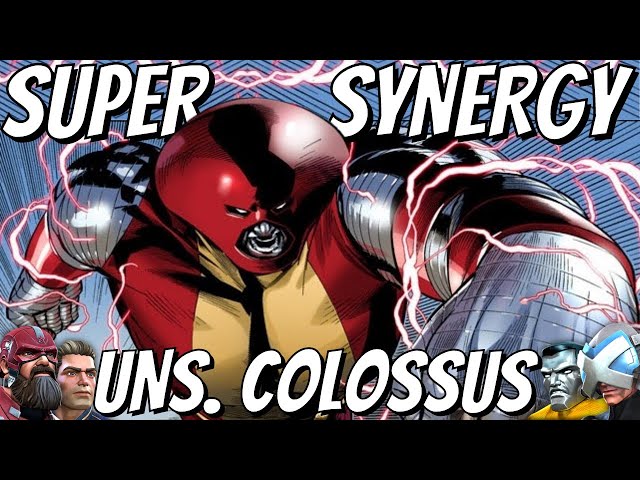 Sensational Synergies - UNSTOPPABLE COLOSSUS!
