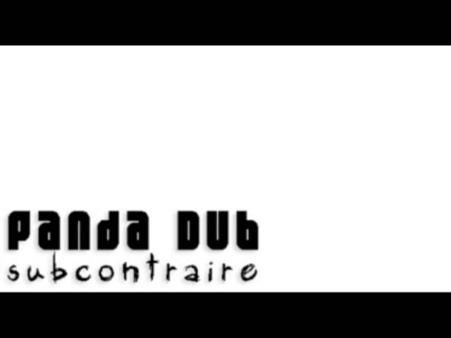 01 - Panda Dub (Subcontraire) - Neighbour Connexion (Meets Dubatriator)
