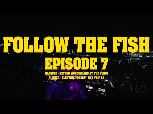 FOLLOW THE FISH TV EP. 7 - ALL OVER THE WORLD AND BACK!