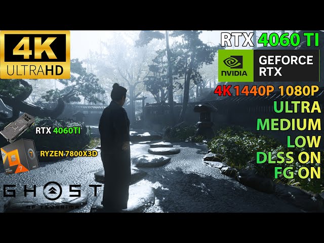Ghost of Tsushima | RTX 4060 TI | ULTRA SETTINGS | 4K | 1440P | 1080P | DLSS ON | FG ON
