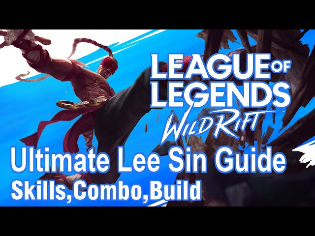Ultimate Lee Sin Guide | League Of Legends : Wild Rift