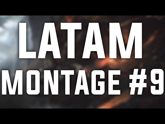 LATAM MONTAGE #9