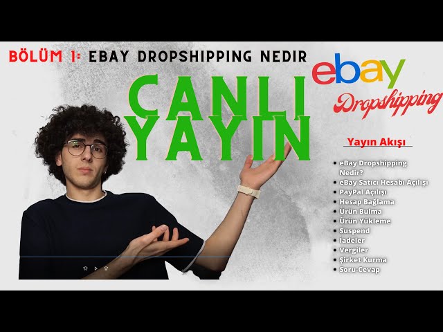 eBay Dropshipping Yapmayan Kalmasın Yayını