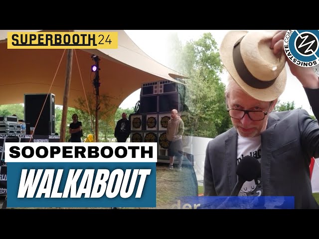 SUPERBOOTH 2024 The Big Walkabout