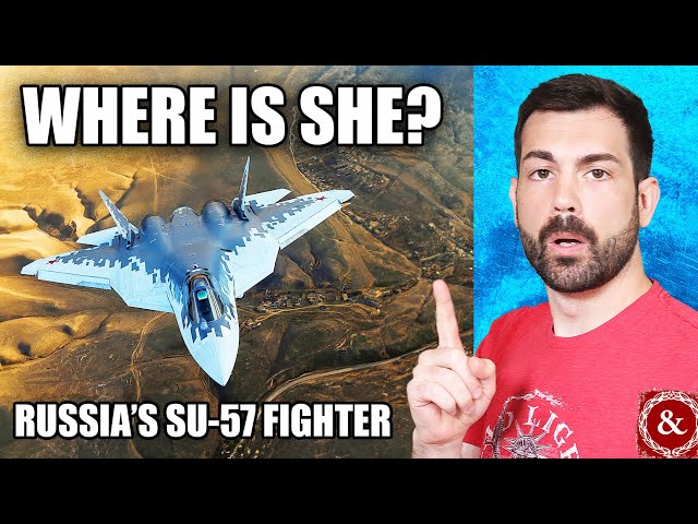 Where is Russia's "Missing" SU-57 Stealth Fighter?