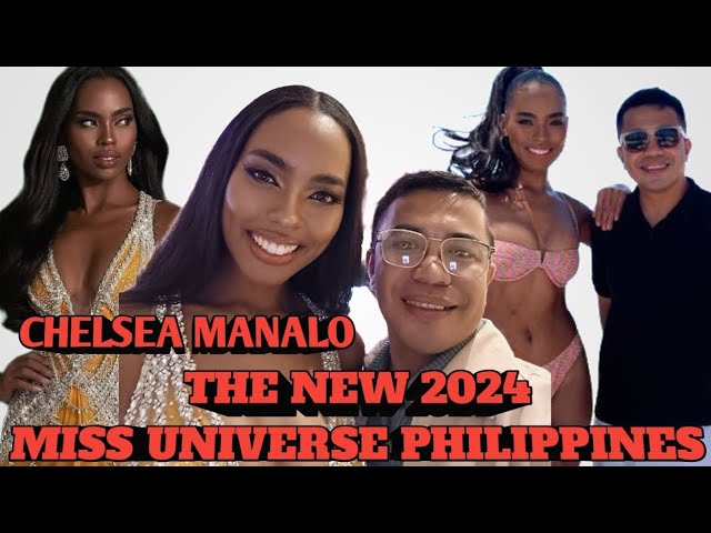 CHELSEA MANALO THE NEW MISS UNIVERSE PHILIPPINES 2024