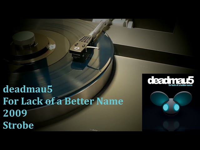 deadmau5 - Strobe • Vinyl • PX-3 • V15 Type IV SAS/B • C-4