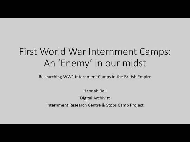 First World War Internment Camps - Hannah Bell