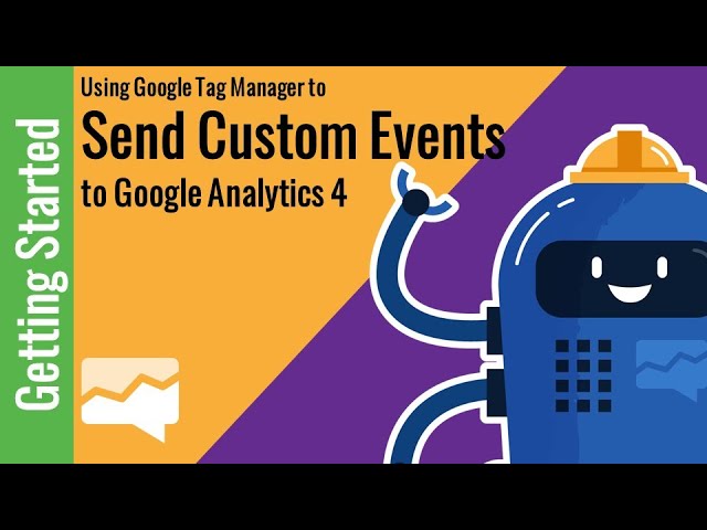 Sending Events to Google Analytics 4 with Google Tag Manager