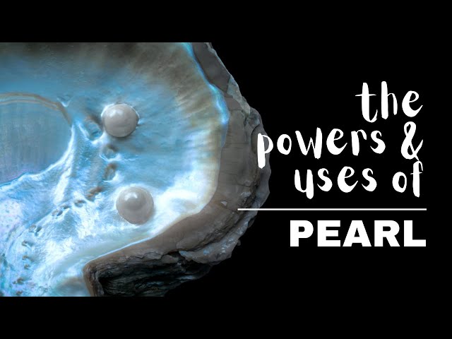 Pearl: Spiritual Meaning, Powers And Uses