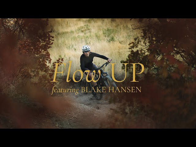 Blake Hansen // Flow Up