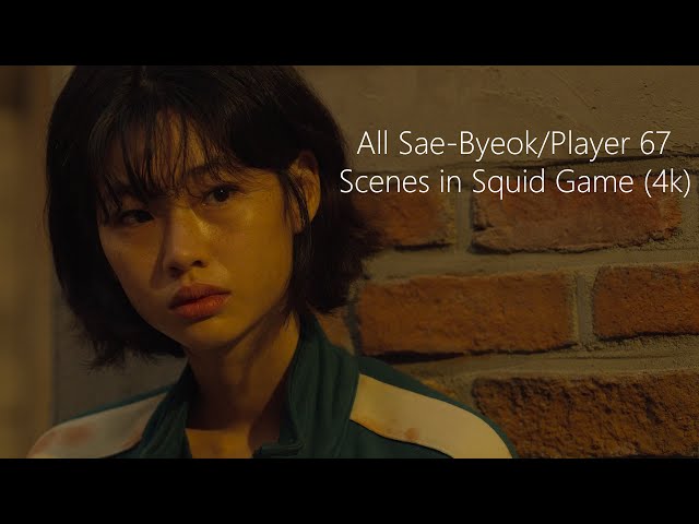 All Sae-Byeok/Player 67 Scenes | Squid Game(4K ULTRA HD)