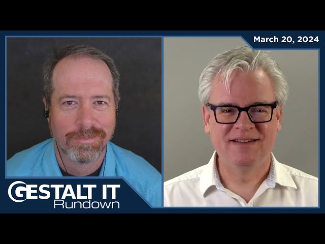 NVIDIA GTC News and NVIDIA Blackwell Systems | The Gestalt IT Rundown: March 20, 2024