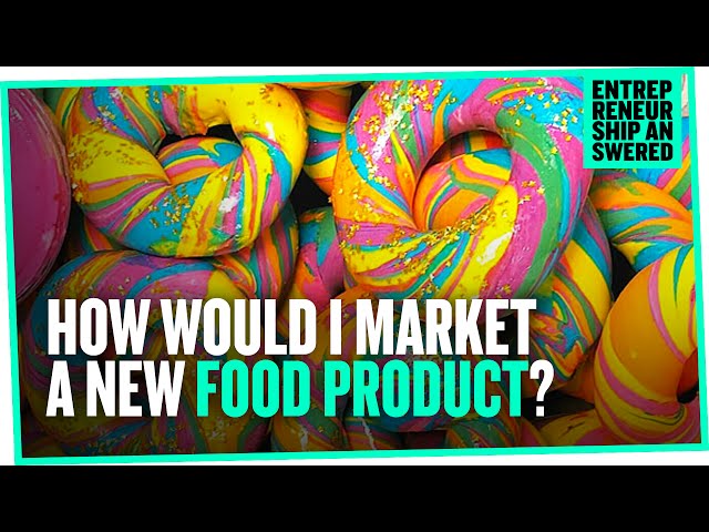 How Would I Market a New Food Product?