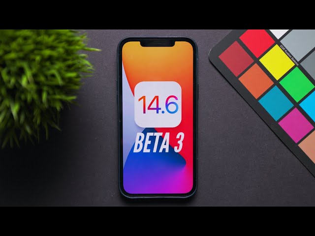 iOS 14.6 Beta 3 Released! What's New?