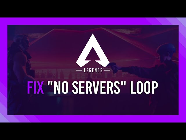 Fix: "No servers found" Error loop | Apex Legends Season 10 | Steam & Origin