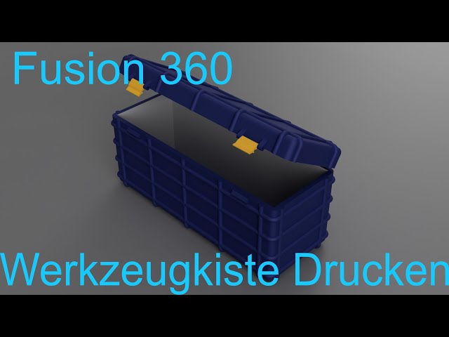 Drucke deine Werkzeugkisten Fusion 360 Tutorial Deutsch CAD 3D Druck