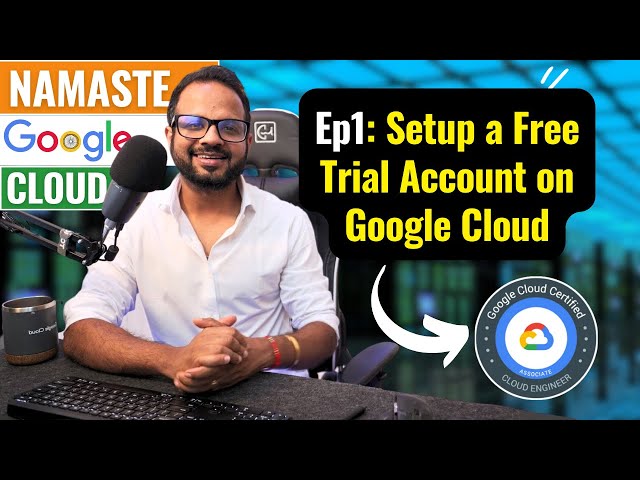 EP 1. Get Your Free Trial Account On Google Cloud Platform
