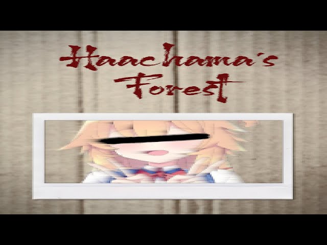 Haachama's Forest