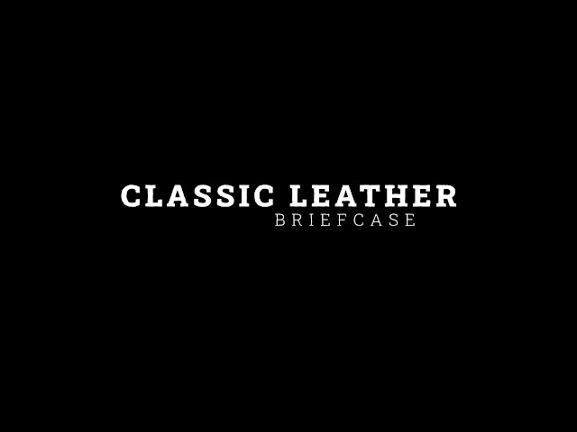 Classic Leather Briefcase Explained by Dave