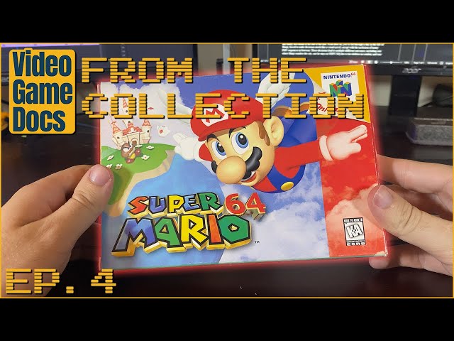 From The Collection Ep. 4: Super Mario 64