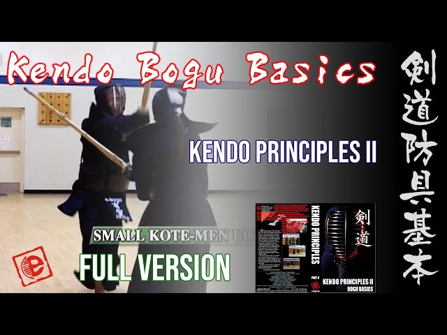 Kendo Bogu Basics (Full Version)  KENDO PRINCIPLES 2