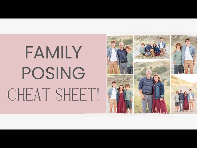 My Family Posing Cheat Sheet | Family Posing Tips