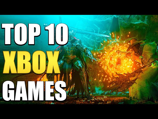 Top 10 Xbox Series X Games Of 2023 You Should Play!