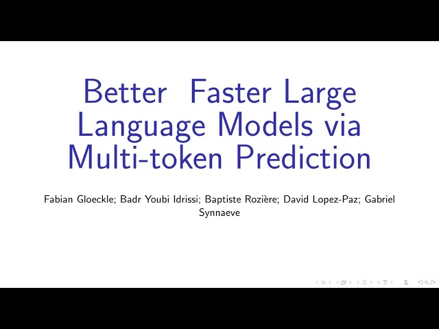 [MetaAI] Better & Faster Large Language Models via Multi-token Prediction