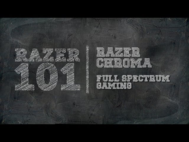 Syncing Up Chroma for Full Spectrum Gaming | Razer 101