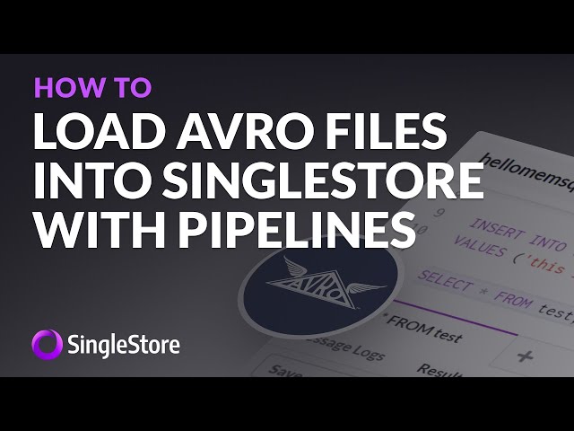 Load #Avro files into #SingleStore with #Pipelines